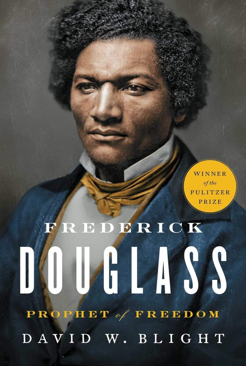 "Frederick Douglass: Prophet of Freedom" by David W. Blight.