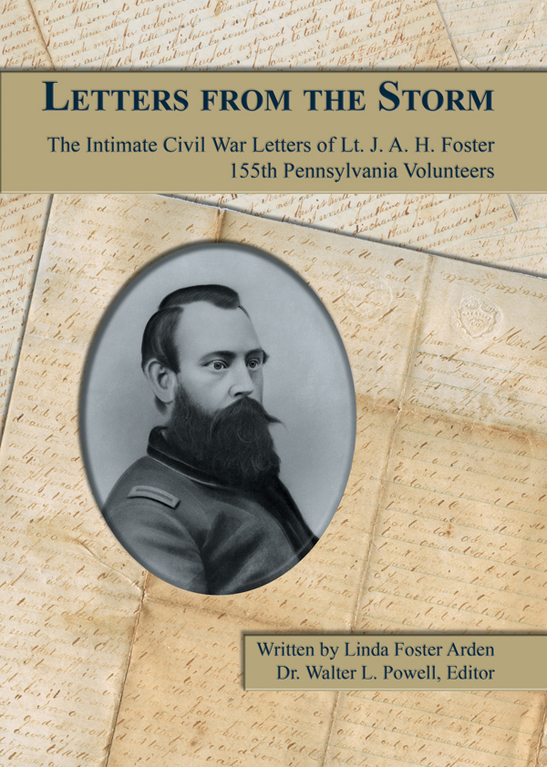 Letters From the Storm: The Intimate Civil War Letters of Lt. J. A. H. Foster