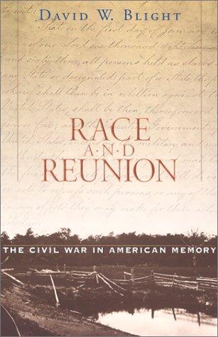 Race and Reunion by David W. Blight