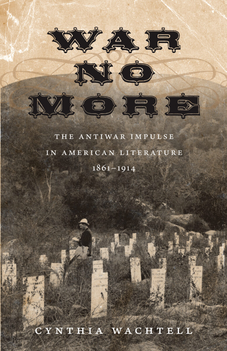 War No More by Cynthia Wachtell
