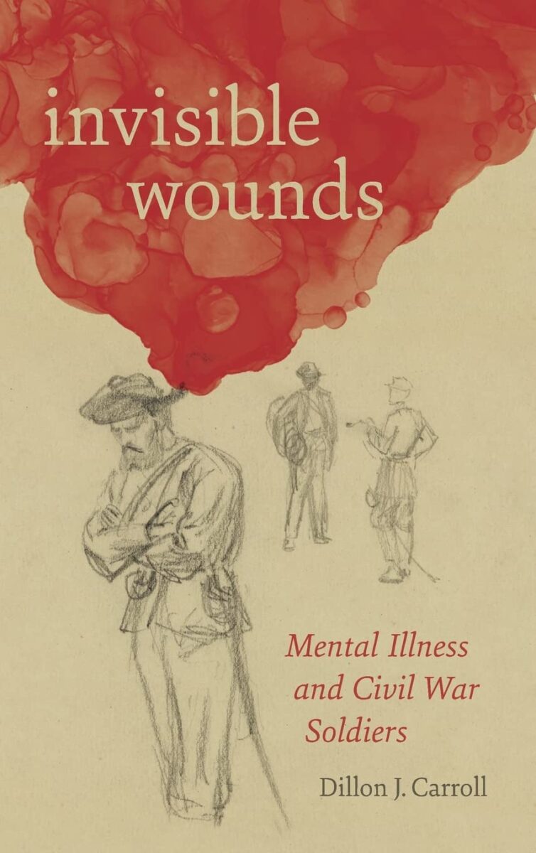 Invisible Wounds by Dillon J. Carroll