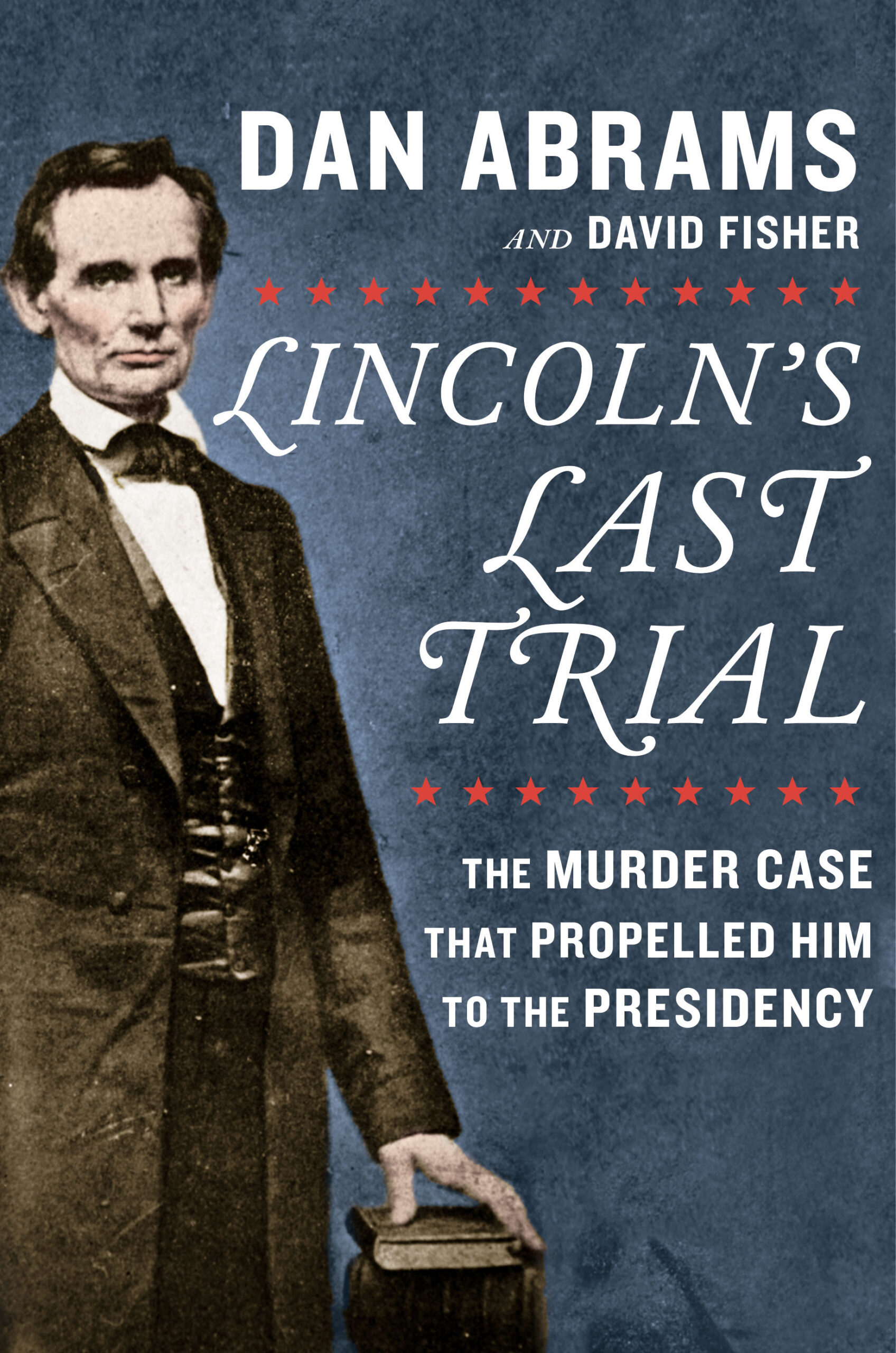 Lincoln's Last Trial book cover.